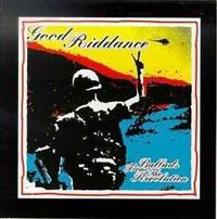 GOOD RIDDANCE - Ballads From The Revoluti