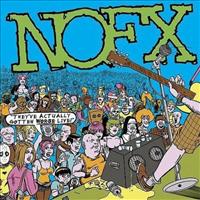 NOFX - They've Actually Gotten..