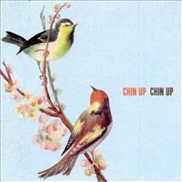 CHIN UP CHIN UP - Chin Up Chin Up CD