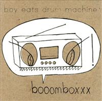 BOY EATS DRUM MACHINE - Booomboxxx