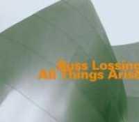 LOSSING, RUSS - All Things Arise