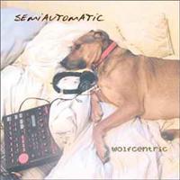 Wolfcentric - SEMIAUTOMATIC