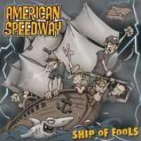 Ship Of Fools - AMERICAN SPEEDWAY