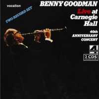 GOODMAN, BENNY - Live At Carnegie Hall