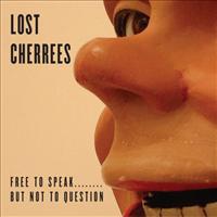 LOST CHEREES - Free To Speak..