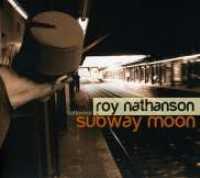 Subway Moon - NATHANSON, ROY