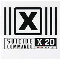 SUICIDE COMMANDO - X20 -remixes