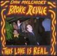 MELCHIOR, DAN - This Love Is For Real