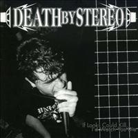 DEATH BY STEREO - If Looks Could Kill...
