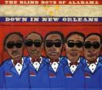 Down In New Orleans - BLIND BOYS OF ALABAMA