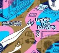 Under The Covers Vol.3 - SWEET & HOFFS