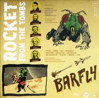 Barfly - ROCKET FROM THE TOMBS