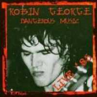 GEORGE, ROBIN - Dangerous Music -live- Record