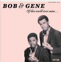 BOB & GENE - If This World Were Mine Album