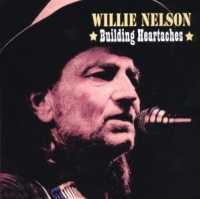 NELSON, WILLIE - Building Heartaches Record