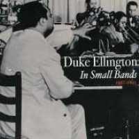ELLINGTON, DUKE - Small Bands 1937-1941