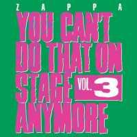 ZAPPA, FRANK - You Can't Do That Vol.3 Album