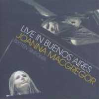MACGREGOR, JOANNA - Live In Buenos Aires