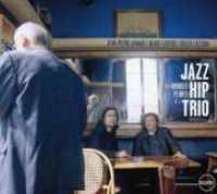 JAZZ HIP TRIO - Douces Pluies