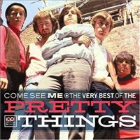 PRETTY THINGS - Come See Me -best Of-25tr