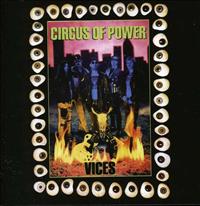 CIRCUS OF POWER - Vices -remast-