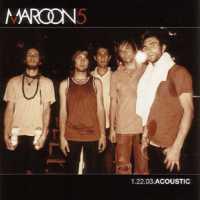 MAROON 5 - 1.22.03 Acoustic -ep-