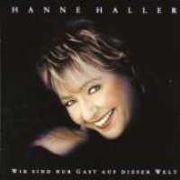 Wir Sind Nur Gast Auf Die - HALLER, HANNE