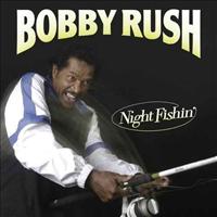 Night Fishin' - RUSH, BOBBY