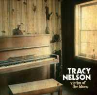 NELSON, TRACY - Victim Of The Blues Album