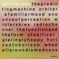 TEJADA, JOHN - Predicting Machine Album