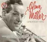 MILLER, GLENN - Greatest Hits -3cd-
