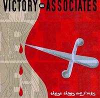 VICTORY & ASSOCIATES - These Things Are Facts