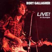 GALLAGHER, RORY - Live In Europe =remast=