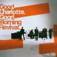 GOOD CHARLOTTE - Good Morning Revival Album