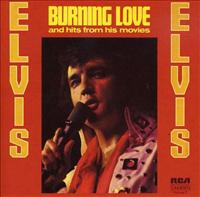 PRESLEY, ELVIS - Burning Love And Hits From