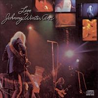 WINTER, JOHNNY -AND- - Live Johnny Winter And