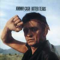 CASH, JOHNNY - Bitter Tears