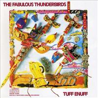 FABULOUS THUNDERBIRDS - Tuff Enuff CD