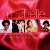 MICHELLE - Lieder Der Liebe