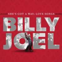 JOEL, BILLY - She's Got A Way: Love..