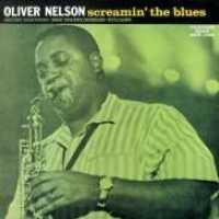 Screamin' The Blues - NELSON, OLIVER