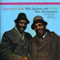 JACKSON, MILT & WES MONTG - Bags Meets Wes