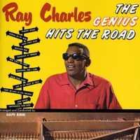 CHARLES, RAY - Genius Hits The Road