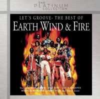 EARTH, WIND & FIRE - Let's Groove: The Best Of