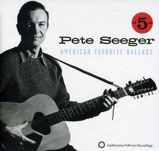 Pete Seeger - American Favorite Ballads - 5CD-BOX 2009 Pete Seeger - American Favorite Ballads - 5CD-BOX 2009
