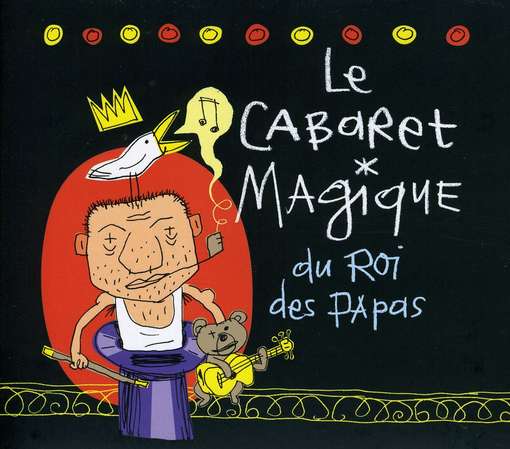Cabaret Magique Du Roi