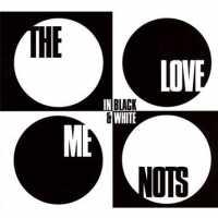 LOVE ME NOTS - In Black And White