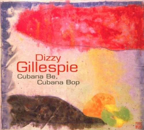 Cubana Be Cubana Bop