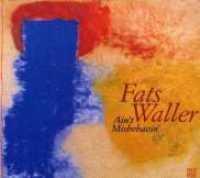 Ain't Misbehavin' - WALLER, FATS