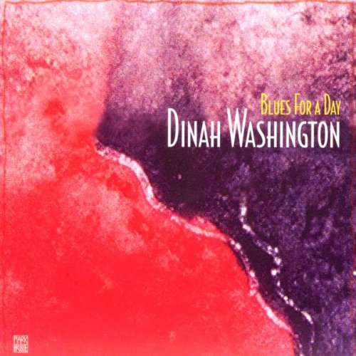 WASHINGTON, DINAH - Blues For A Day